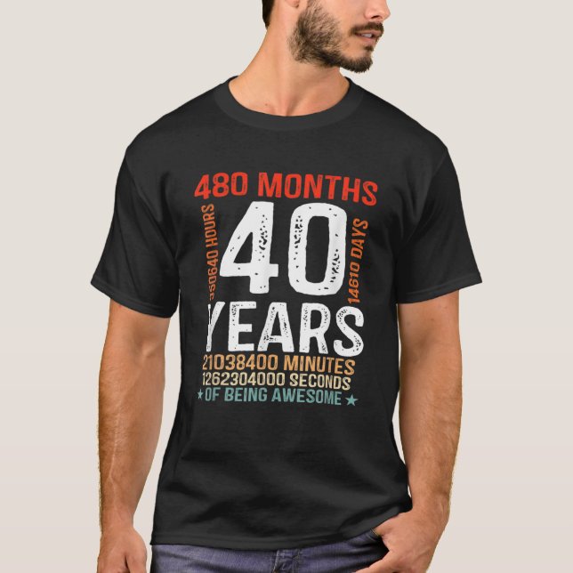 Camiseta aniversário de 40 anos Com 40 Anos De Idade, 480 M (Frente)