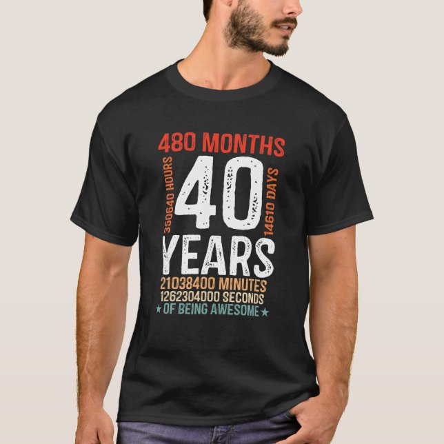 Camiseta aniversário de 40 anos Com 40 Anos De Idade, 480 M (Frente)