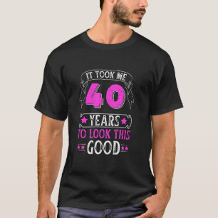 Camiseta Aniversário de 40 anos Engraçado Levei 40 Anos Par