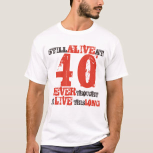 Camiseta aniversário de 40 anos Humor