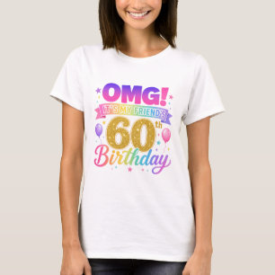 Camiseta Aniversário de 60 anos Amigo OMG É o 60º do Meu Am