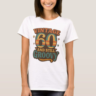 Camiseta Aniversário de 60 anos Vintage e Ainda Groovy Retr