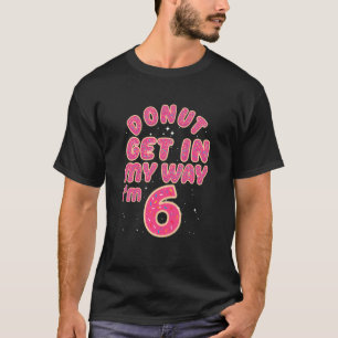 Camiseta Aniversário de 6 anos de crianças, Donut não me at