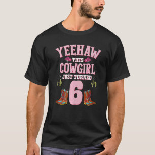 Camiseta Aniversário de 6 anos Meninas Cowgirl Yeehaw Festa