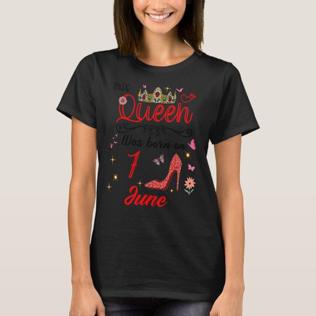 Camiseta Aniversário de 7 de Junho Esta Rainha Foi Nascer N (Frente)