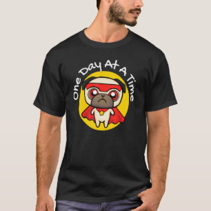Camiseta Aniversário de Abstinência Um Dia de Cada Vez Pug