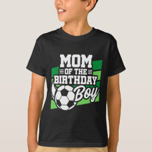Camiseta Aniversário de Futebol - Aniversário da Mãe - Aniv