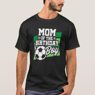 Camiseta Aniversário do Futebol - Aniversário Mãe - Rapazes