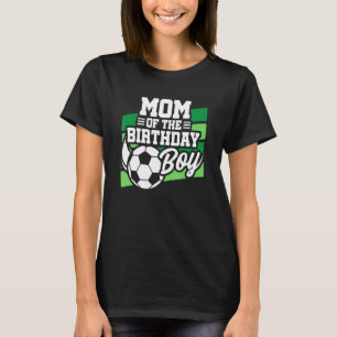 Camiseta Aniversário do Futebol - Aniversário Mãe - Rapazes