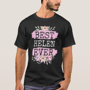 Camiseta Aniversário do Melhor Nome Helen Ever