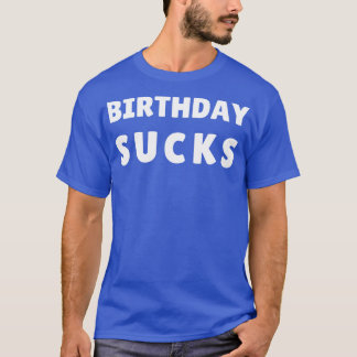 Camiseta aniversário é uma porcaria