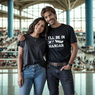 Camiseta Aniversário Engraçado ‘Estarei no hangar’ Piloto d