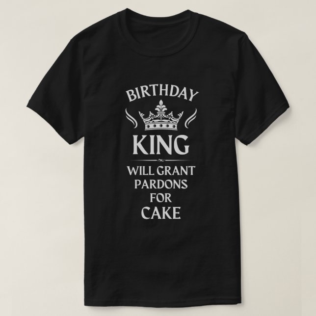 Camiseta Aniversário Rei - Irá conceder perdões para bolo (Frente do Design)