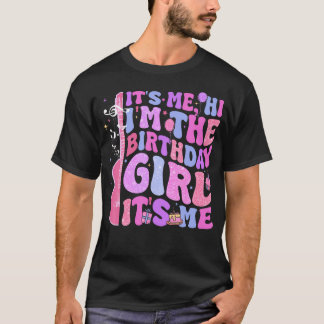 Camiseta Aniversário Sou Eu Oi, Eu Sou A Garota De Aniversá