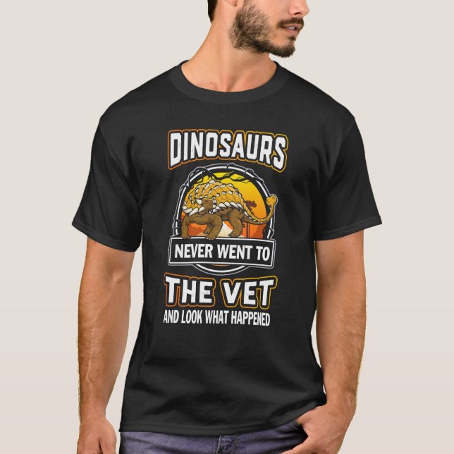 Camiseta Ankylosaurus Dinosaurs Never Went To The Vet Veter (Frente)
