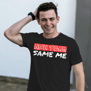Camiseta Ano novo, mesmo eu   citação inspiradora