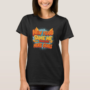Camiseta Ano Novo, Mesmo Eu, Mais Objetivos