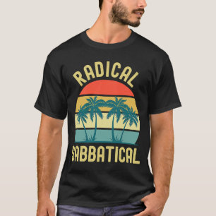Camiseta Ano Radical Sabbatical do Professor Sabbatical