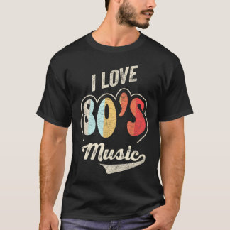 Camiseta anos 80 Music I Love 80S Music 80S Banda