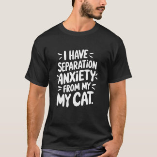 Camiseta Ansiedade de Amante de Gato, Eu Tenho Ansiedade de