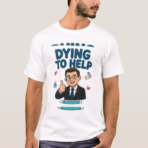 Camiseta ANSIOSO PARA AJUDAR — Trabalhador de Funeral Engra