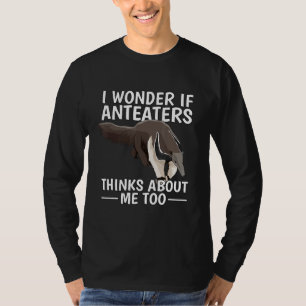 Camiseta Ant Bear Eu Me Pergunto Se Os Anteatros Pensam Em