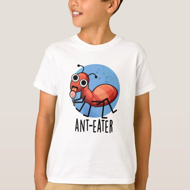 Camiseta Ant Comer Engraçado Ant Pun (Frente)