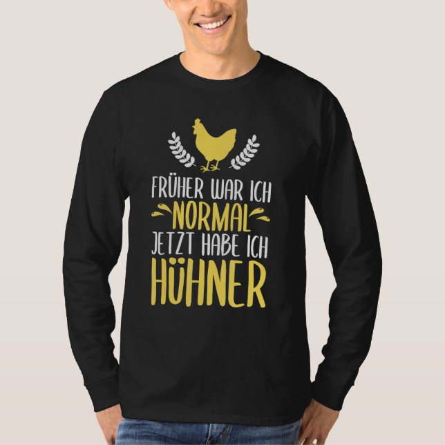 Camiseta Anteriormente em War Ich Normal Jetzt Habe Ich Hab (Frente)