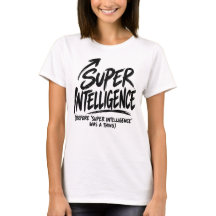 Antes da Super Inteligência ser uma coisa Diversão