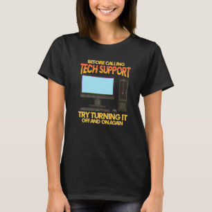 Camiseta Antes De Chamar O Suporte Técnico Tente Desligá-Lo