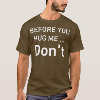 Camiseta antes de me abraçar não