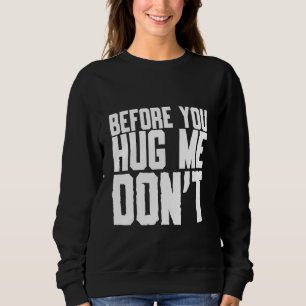 Camiseta Antes de me abraçar, não cite sarcasmo