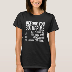 Camiseta Antes de me incomodar, Techie Engraçado, Sysadmin