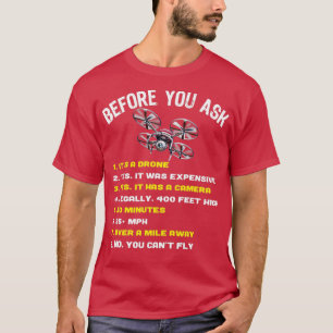 Camiseta Antes de perguntar ao drone engraçado do quadricóp