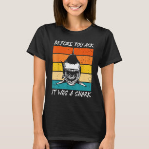 Camiseta Antes De Perguntar Era Um Tubarão - Legal Amputaçã