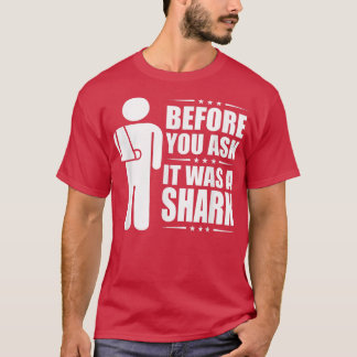 Camiseta Antes De Perguntar, Era Uma Fratura De Braço Quebr
