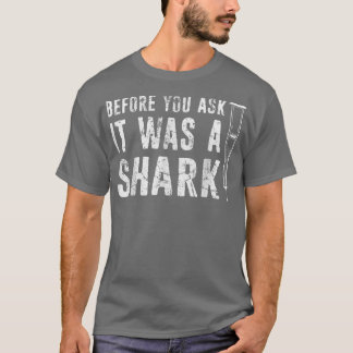 Camiseta Antes De Perguntar, Era Uma Fratura De Braço Quebr