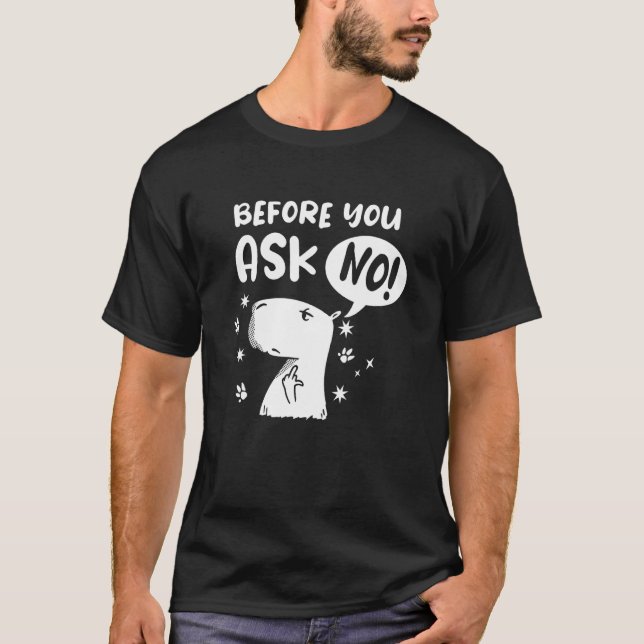 Camiseta Antes de perguntar... Funny Capybara Capibara (Frente)