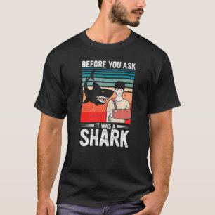 Camiseta Antes De Perguntar Que Era Um Osso De Tubarão Queb