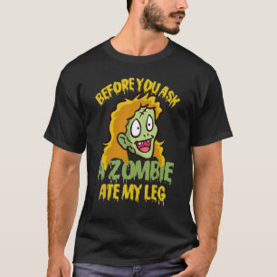 Camiseta Antes de você perguntar Um Zumbi comeu meu Humor d