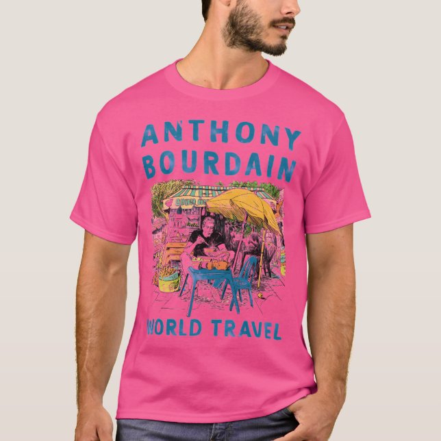 Camiseta Anthony Michael Bourdain Anthony Bourdain World T (Frente)