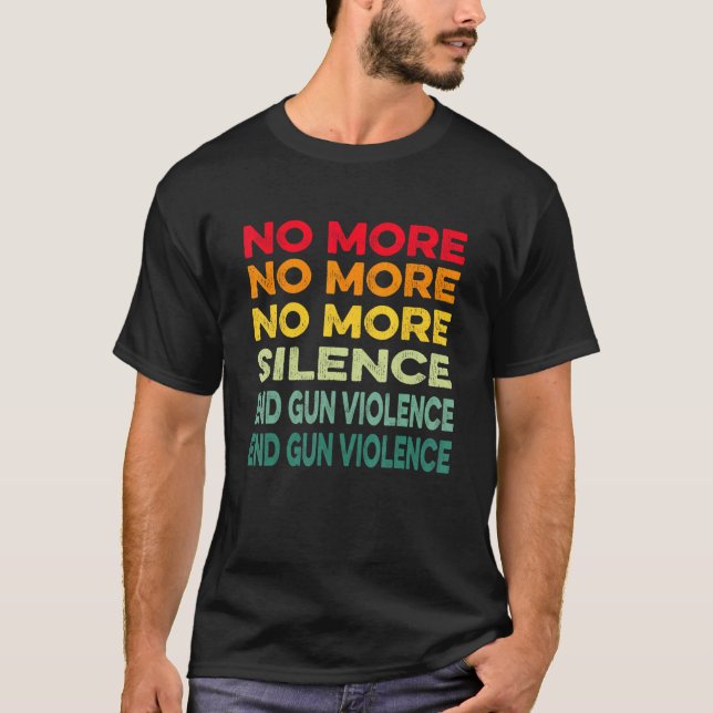Camiseta Anti-Armas Não Mais Silêncio Acabar Com A Violênci (Frente)