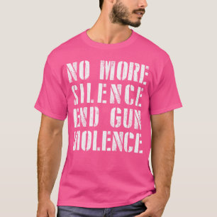 Camiseta Anti-Armas Não Mais Silêncio Acabar Com A Violênci