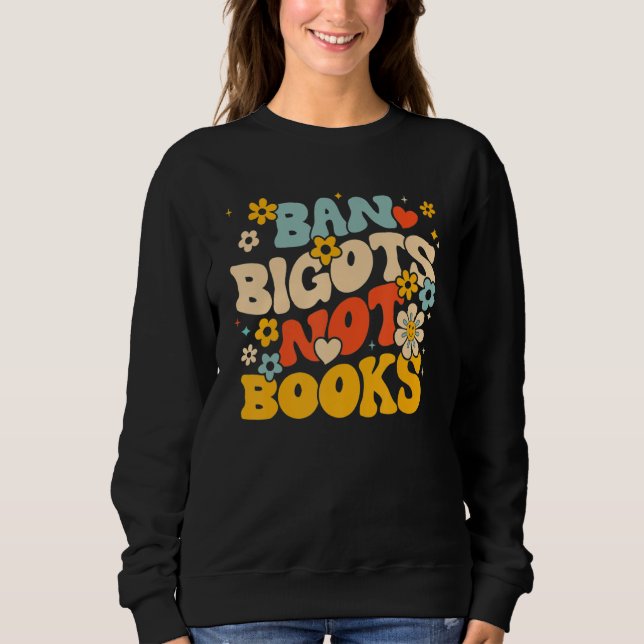 Camiseta Anti Censorship Ban Bigots Not Books Banned Books  (Frente)