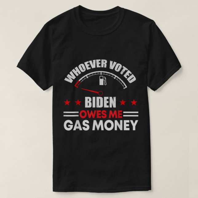 Camiseta Anti Joe Biden, quem votou em biden me deve gás (Frente do Design)