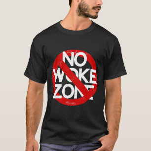 Camiseta Anti Liberal Sem Zona Woke Sarcástico Republicano