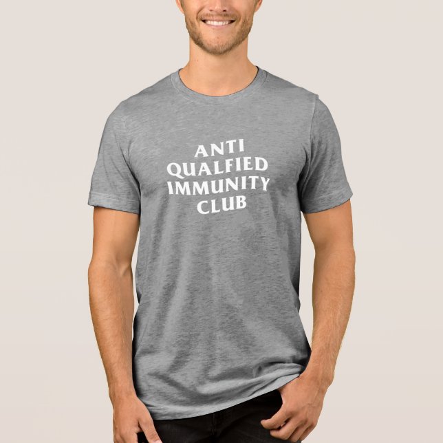 CAMISETA ANTI QUALIFIED IMMUNITY CLUB  (Frente)