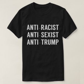 Camiseta Anti-Racismo Anti-Trump
