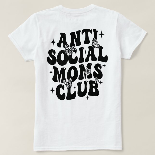 Camiseta Anti Social Mães Club (Verso do Design)
