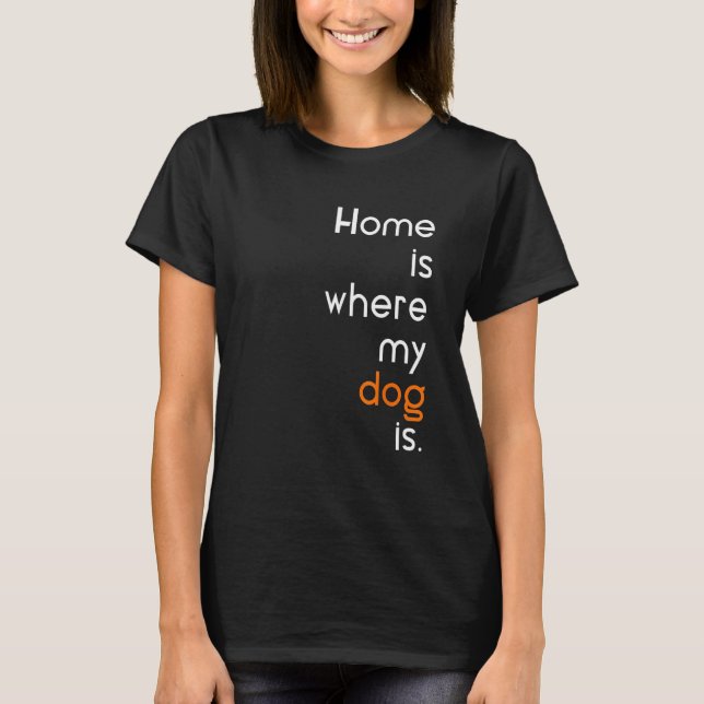 Camiseta Anti Social sarcastic home is where my dog is (Frente)